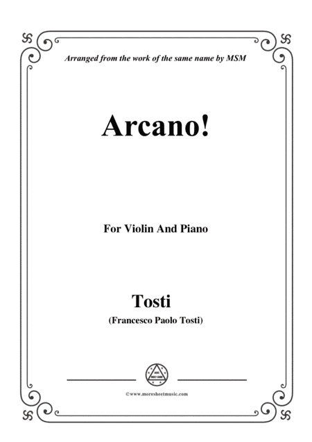 Tosti-Arcano!, for Violin and Piano (arr. MSM)