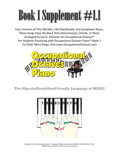 Occupational Octaves Piano™ Supplement 1.1A  (This Old Man, Old MacDonald, and Camptown Races) (arr. Lee D. Stockner)