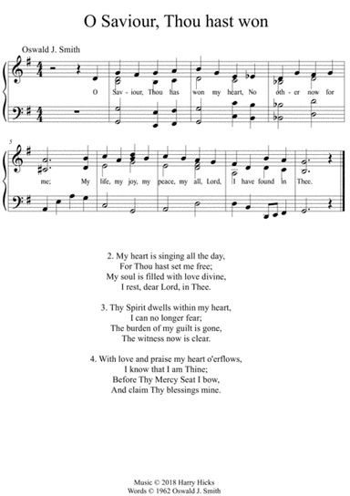O Saviour, Thou hast won my heart. A new tune to a wonderful Oswald Smith poem.