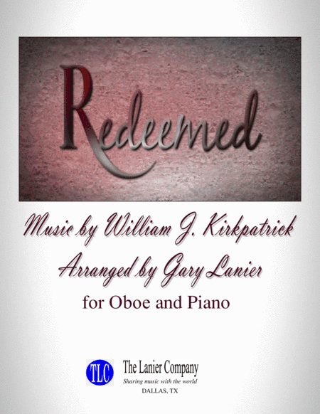 REDEEMED (for Oboe and Piano with Score/Part) (arr. Gary Lanier)