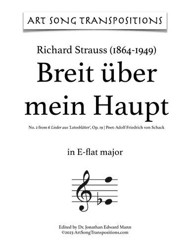 STRAUSS: Breit über mein Haupt, Op. 19 no. 2 (transposed to E-flat major, D major, and D-flat major) (arr. ArtSongTranspositions.com)