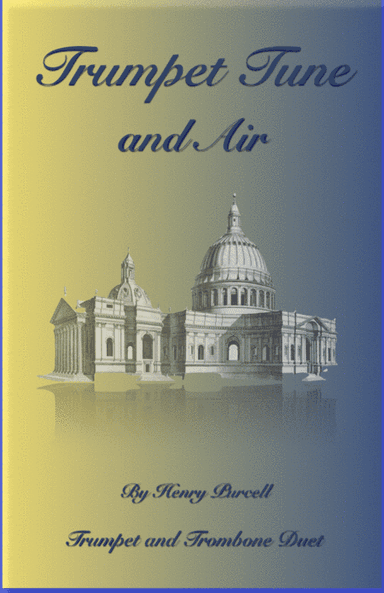 Trumpet Tune and Air, by Purcell; Trumpet and Trombone Duet (arr. David McKeown)