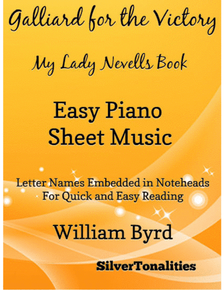 Galliard for the Victory My Lady Nevells Book Easy Piano Sheet Music (arr. SilverTonalities)