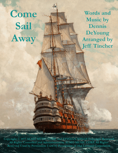 Come Sail Away (arr. Jeff Tincher)