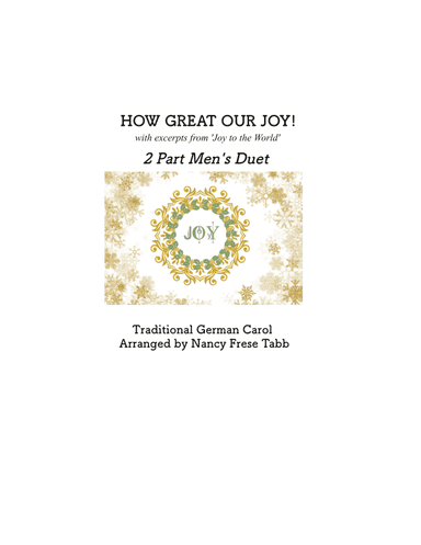 How Great Our Joy with excerpts from 'Joy to the World' arranged as a 2 Part Men's Duet (TB) (arr. Nancy Frese Tabb)