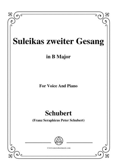 Schubert-Suleikas zweiter Gesang in B Major,for voice and piano (arr. MSM)