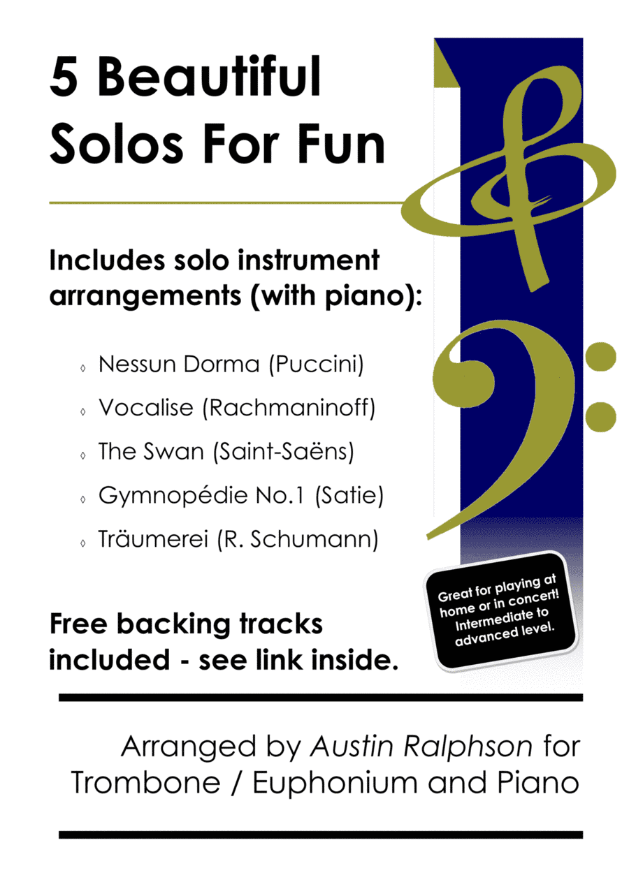 5 Beautiful Trombone or Euphonium Solos for Fun - with FREE BACKING TRACKS + piano accompaniment (arr. Austin Ralphson)
