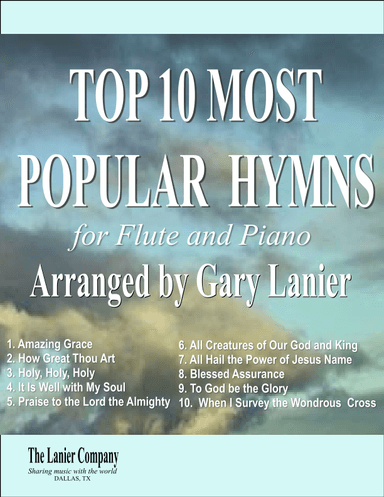 TOP 10 MOST POPULAR HYMNS for Flute and Piano (Score/Parts included) (arr. Gary Lanier)