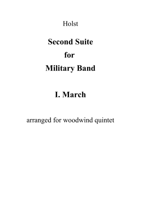 Second Suite for Military Band, I. March (Full Score and Parts) (arr. CJ Darnieder)