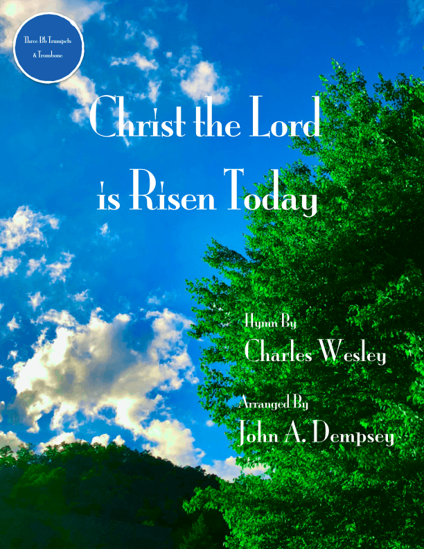Christ the Lord is Risen Today (Brass Quartet): Three Trumpets and Trombone (arr. John A. Dempsey)