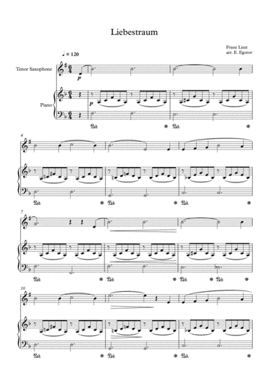 Liebestraum (Dream Of Love), Franz Liszt, For Tenor Saxophone & Piano (arr. Eugene Egorov)
