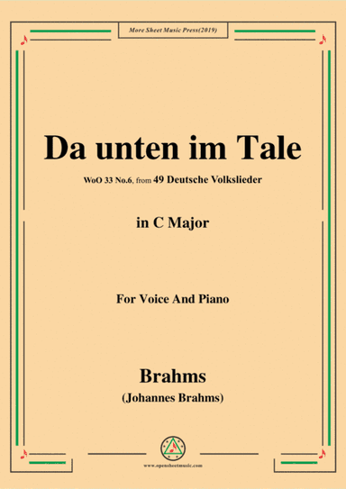 Brahms-Da unten im Tale,in C Major,WoO 33 No.6,for Voice and Piano (arr. MSM)