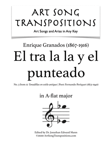GRANADOS: El tra la la y el punteado (transposed to A-flat major) (arr. ArtSongTranspositions.com)