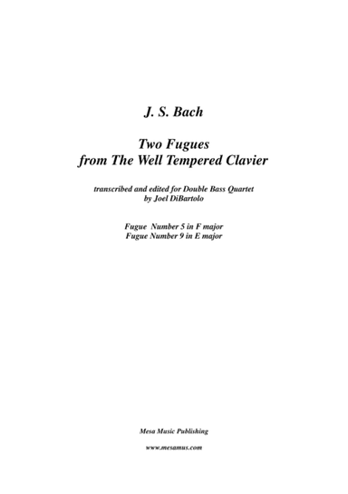 J. S. Bach,  Two Fugues from The Well Tempered Clavier  transcribed and edited for Double Bass Quart (arr. Joel DiBartolo)