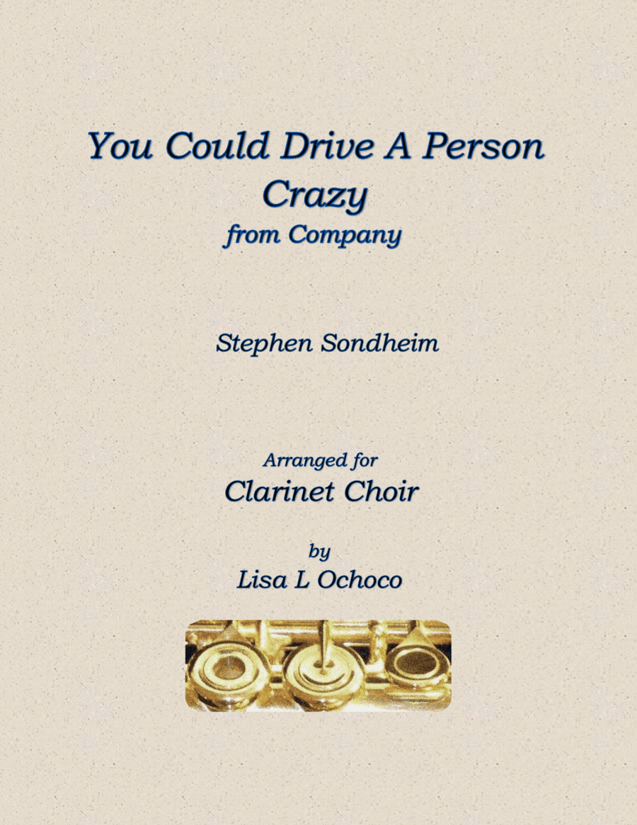 You Could Drive A Person Crazy (arr. Lisa L Ochoco)