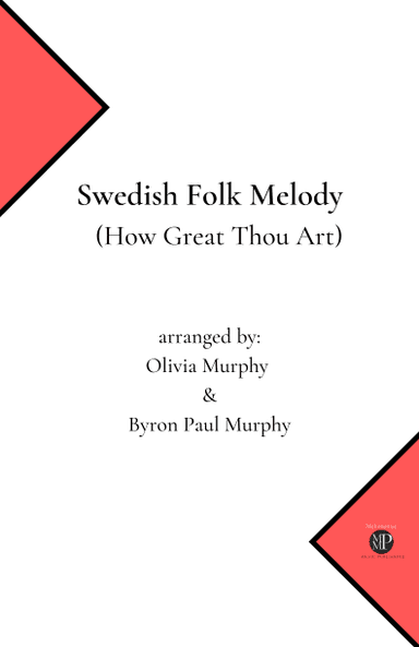 Swedish Folk Melody (How Great Thou Art) (arr. Melomaniac Music Publishing)