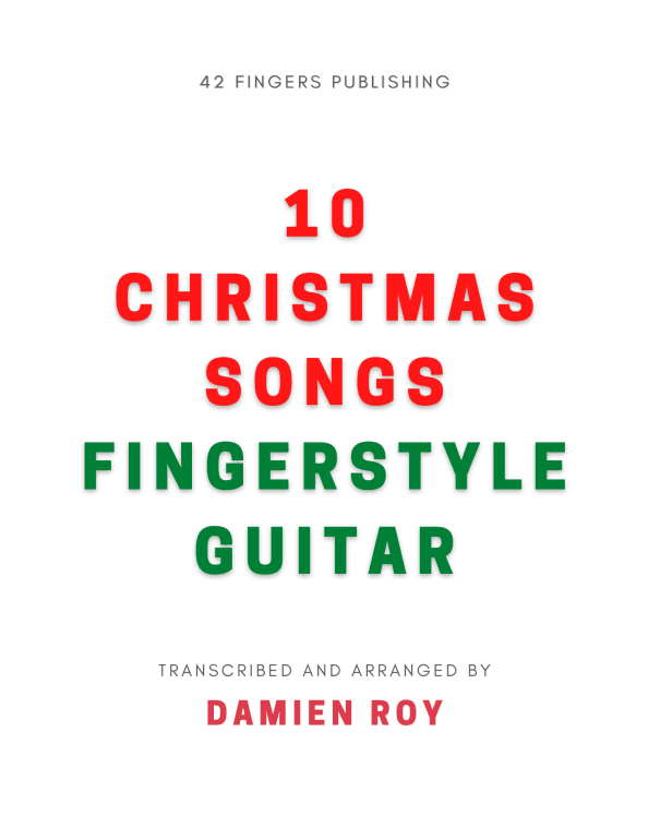 10 CHRISTMAS SONGS FOR FINGERSTYLE GUITAR (arr. Damien Roy)