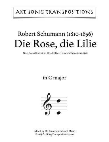 SCHUMANN: Die Rose, die Lilie, Op. 48 no. 3 (transposed to C major and B major) (arr. ArtSongTranspositions.com)