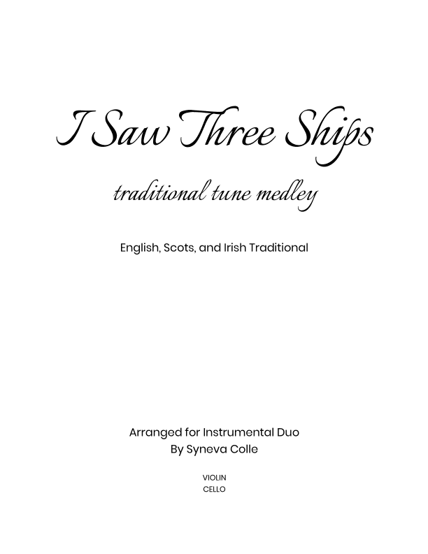 I Saw Three Ships - Traditional Tune Medley (arr. Syneva Colle)