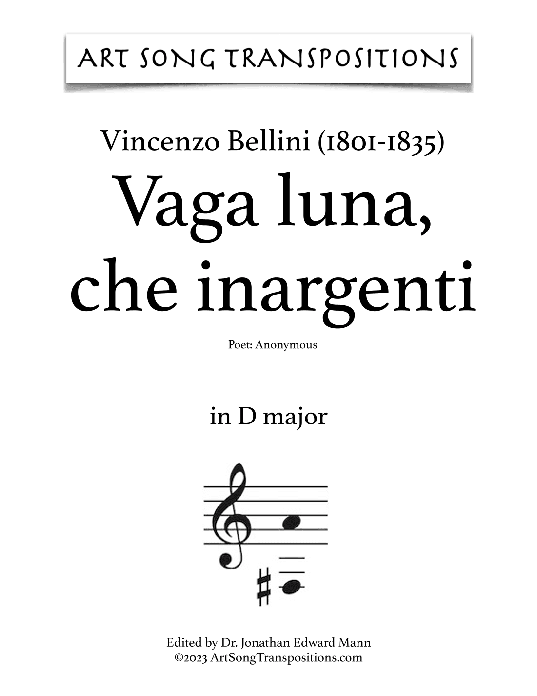 BELLINI: Vaga luna, che inargenti (transposed to D major and D-flat major) (arr. ArtSongTranspositions.com)