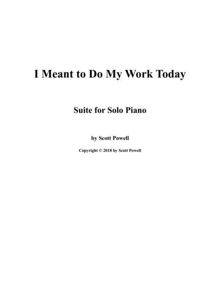 I Meant to Do My Work Today (Suite for Piano)