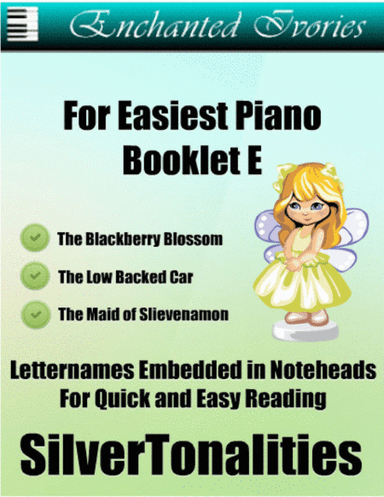 Enchanted Ivories for Easiest Piano Booklet E (arr. SilverTonalities)