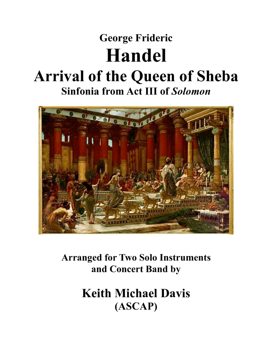 Arrival of the Queen of Sheba for Two Solo Instruments and Concert Band (arr. Keith Michael Davis)