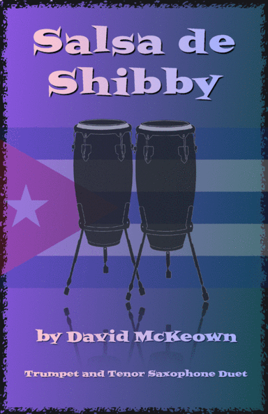 Salsa de Shibby, for Trumpet and Tenor Saxophone Duet
