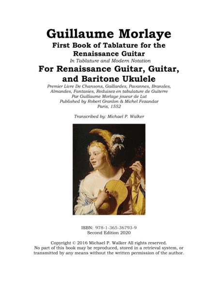 Guillaume Morlaye First Book of Tablature for the Renaissance Guitar In Tablature and Modern Notatio (arr. Michael P. Walker)