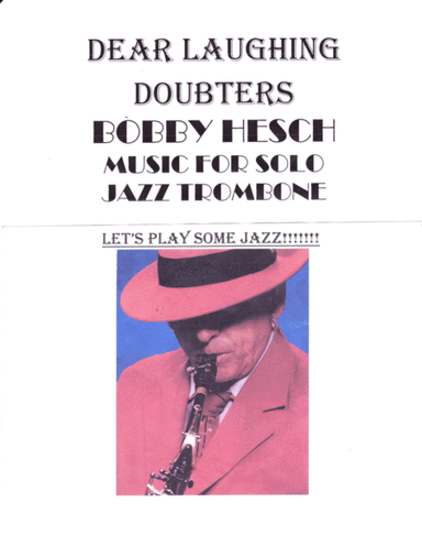 Dear Laughing Doubters (arr. Bobby Hesch)