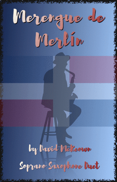 Merengue de Merlín, for Soprano Saxophone Duet