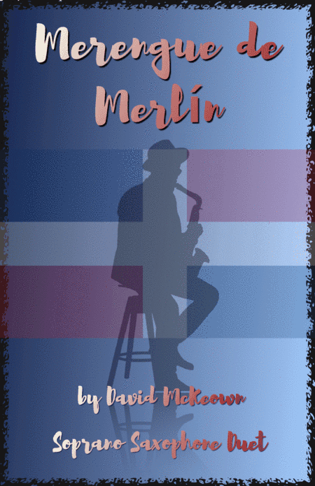 Merengue de Merlín, for Soprano Saxophone Duet