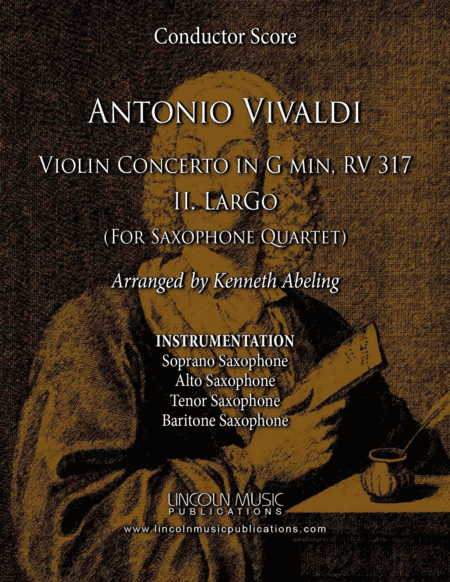 Vivaldi - Violin Concerto in G minor RV 317 - II. Largo (for Saxophone Quartet SATB) (arr. Kenneth Abeling)