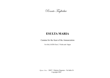 ESULTA MARIA - Cantata for the feast of the Annunciation - For Soli, SATB Choir. 2 Violin and  Organ