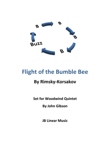 Flight of the Bumble Bee set for Woodwind Quintet (arr. John Gibson)