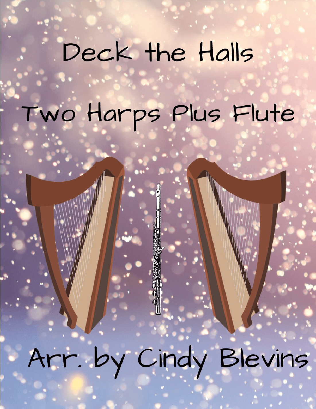 Deck the Halls, for Two Harps Plus Flute (arr. Cindy Blevins)
