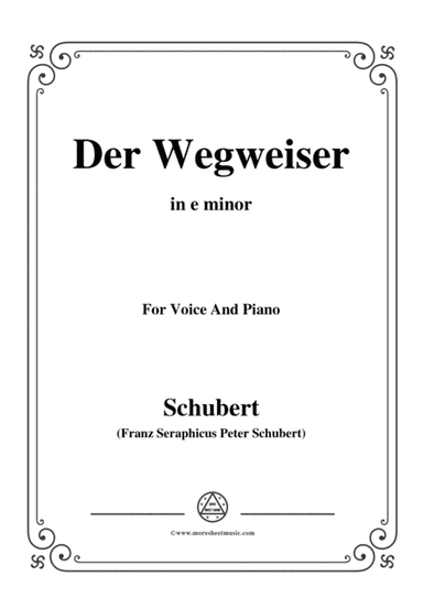 Schubert-Der Wegweiser,from 'Winterreise',Op.89(D.911) No.20,in e minor,for Voice&Pno (arr. MSM)