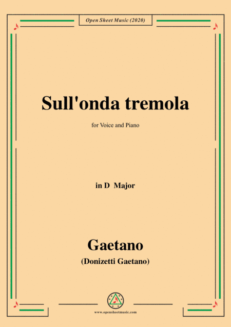 Donizetti-Sull'onda tremola,in D Major,for Voice and Piano (arr. MSM)