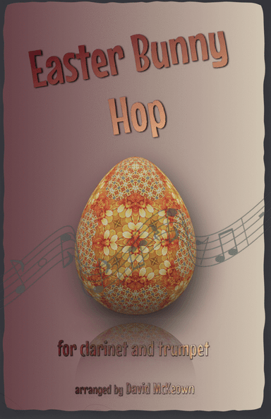 The Easter Bunny Hop, for Clarinet and Trumpet Duet