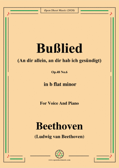 Beethoven-Bußlied,Op.48 No.6,in b flat minor,for Voice and Piano (arr. MSM)