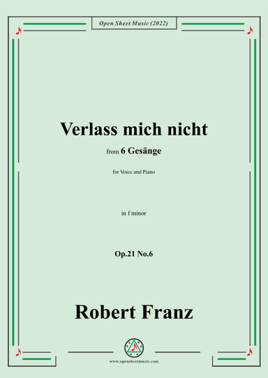 Franz-Verlass mich nicht,in f minor,Op.21 No.6,for Voice and Piano (arr. OSM Press)