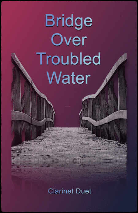 Bridge Over Troubled Water (arr. David McKeown)