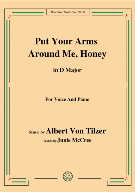 Albert Von Tilzer-Put Your Arms Around Me.Honey,in D Major,for Voice&Piano (arr. MSM)