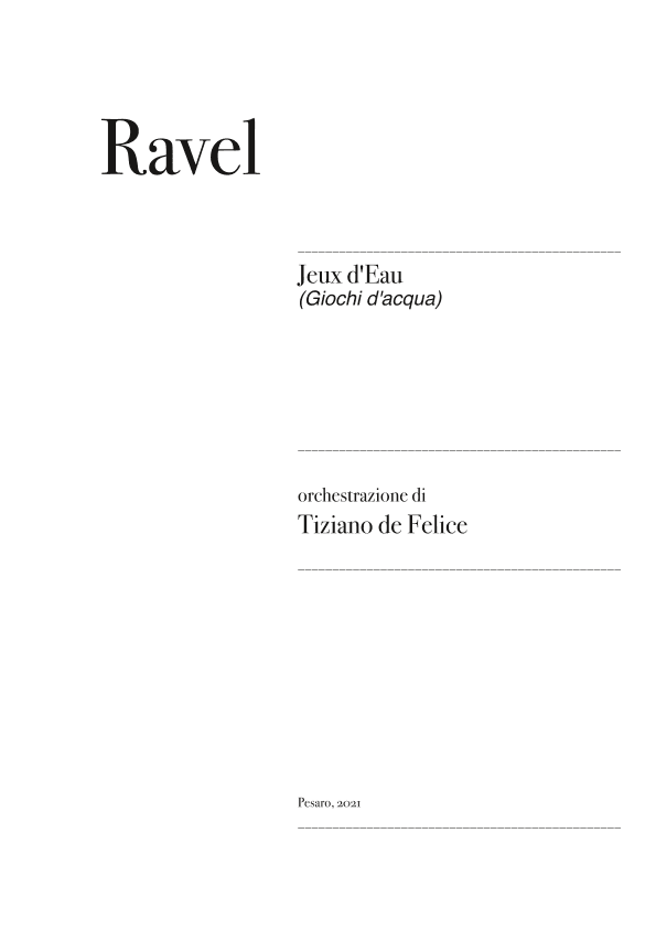 Jeux d'eau for Orchestra - Maurice Ravel (arr. Tiziano de Felice)