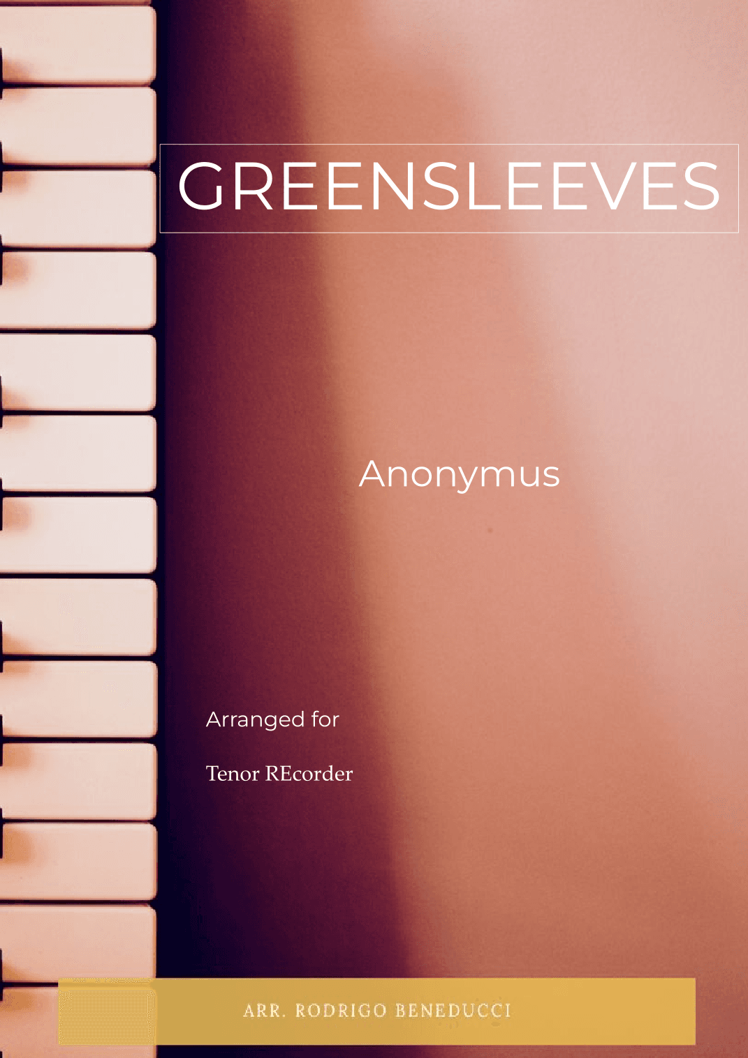 GREENSLEEVES - ANONYMUS – TENOR RECORDER SOLO (arr. RODRIGO BENEDUCCI)