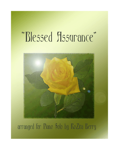 Blessed Assurance--for Piano Solo (arr. RoZita B)