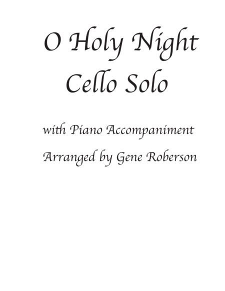 O Holy Night  Cello Solo (arr. Gene Roberson)
