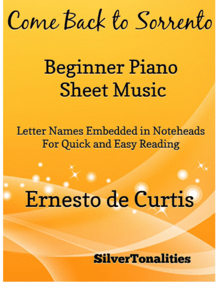 Come Back to Sorrento Beginner Piano Sheet Music (arr. SilverTonalities)