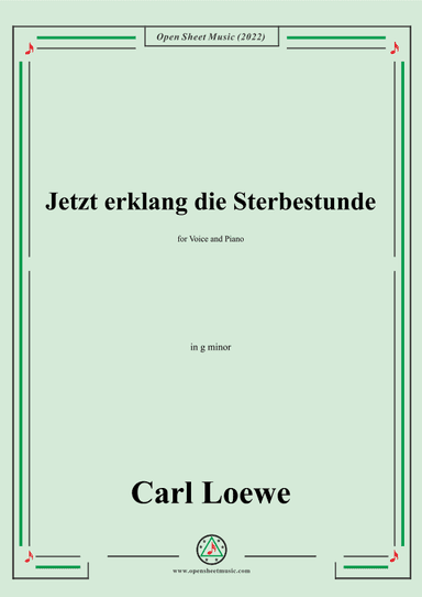 Loewe-Jetzt erklang die Sterbestunde,in g minor (arr. OSM Press)