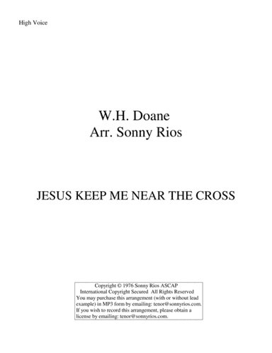 JESUS KEEP ME NEAR THE CROSS (arr. Sonny Rios)